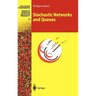 Stochastic Networks and Queues