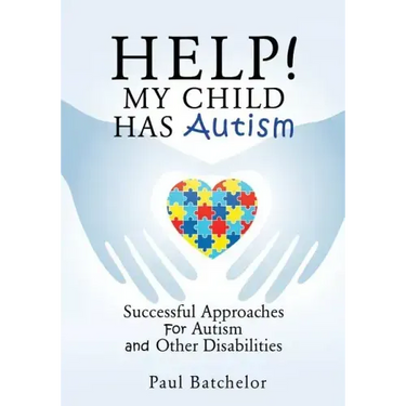 Help! My Child Has Autism