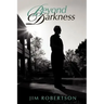 Beyond Darkness