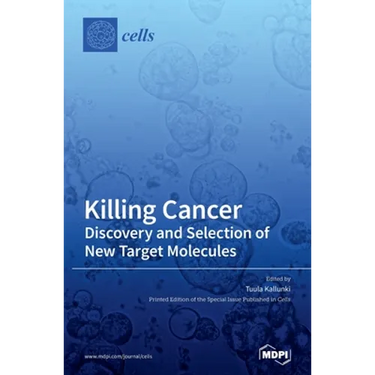 Killing Cancer: Discovery and Selection of New Target Molecules