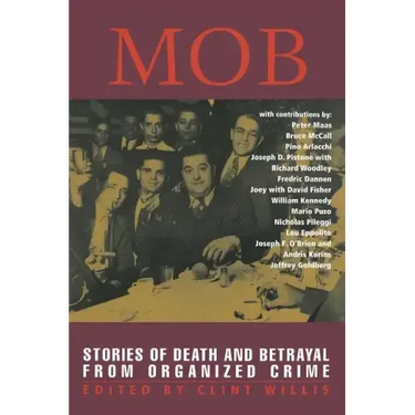 Mob: Stories of Death and Betrayal from Organized Crime