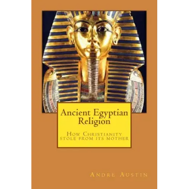 Ancient Egyptian religion: How Christianity stole from its mother