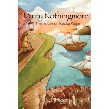 Minty Nothingmore: The House on Rocky Ridge