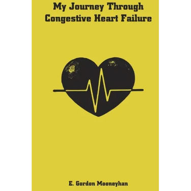 My Journey Through Congestive Heart Failure