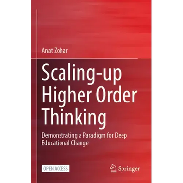Scaling-Up Higher Order Thinking: Demonstrating a Paradigm for Deep Educational Change