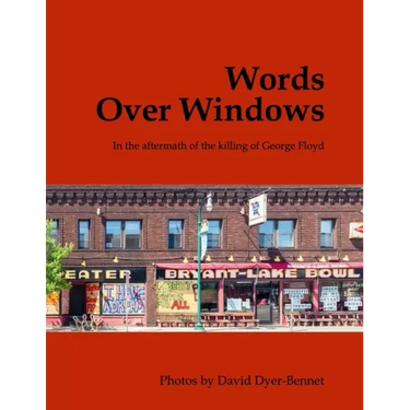 Words Over Windows: In the aftermath of the killing of George Floyd