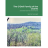 The O'Dell Family of the Ozarks: Job O'Dell and His Descendants