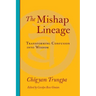The Mishap Lineage: Transforming Confusion Into Wisdom
