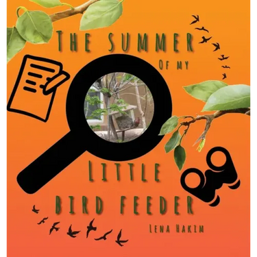 The Summer of My Little Bird Feeder