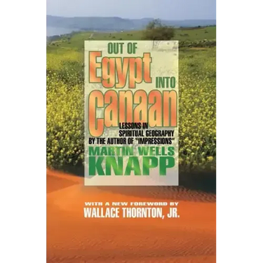 Out of Egypt into Canaan: Lessons in Spiritual Geography