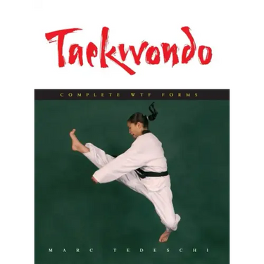 Taekwondo: Complete WTF Forms