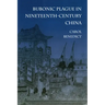 Bubonic Plague in Nineteenth-Century China