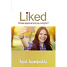 Liked: Whose Approval Are You Living For?