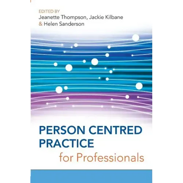 Person Centred Practice for Professionals