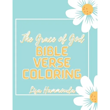 The Grace of God Bible Verse Coloring.: Inspirational Christian Coloring Quotes from Scripture.