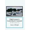 Flight Lessons 4: Leadership and Command: How Eddie Learned to Lead