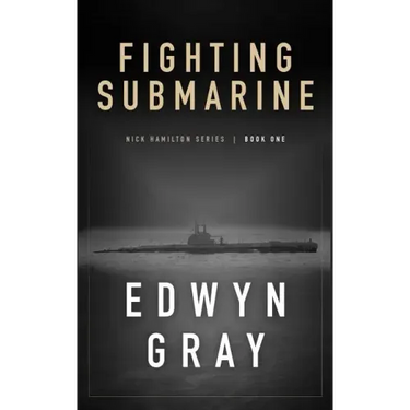 Fighting Submarine: Nick Hamilton Series