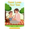 Gama Loves Your Toes