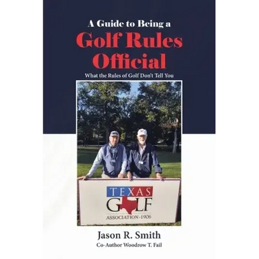A Guide to Being a Golf Rules Official: What the Rules of Golf Don't Tell You