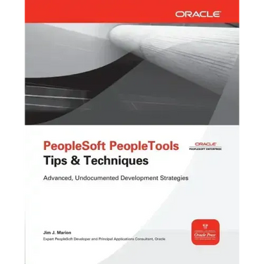PeopleSoft PeopleTools Tips & Techniques