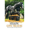 Stealing Gypsy Treasure: "America'S Love Affair with the Gypsy and His Horse"