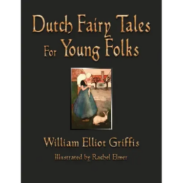 Dutch Fairy Tales for Young Folks