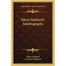 Elbert Hubbard's Autobiography