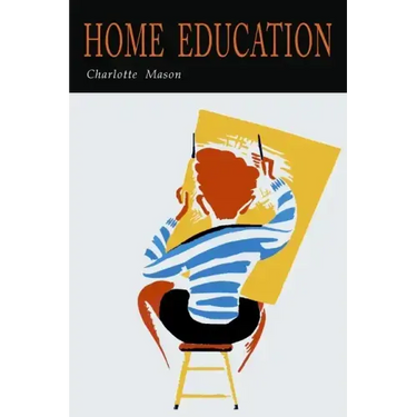 Home Education (The Home Education Series)