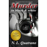 Murder in Black and White