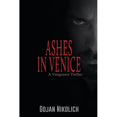 Ashes in Venice: A Vengeance Thriller
