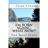 I'm Born Again...What Now?