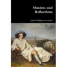 Maxims and Reflections