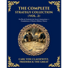 The Complete Strategy & War Collection (Vol. 2): On War & Napoleon's Maxims - Grand Theory and Tactical Brilliance