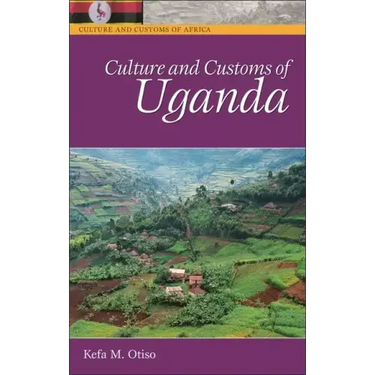 Culture and Customs of Uganda