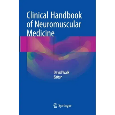 Clinical Handbook of Neuromuscular Medicine