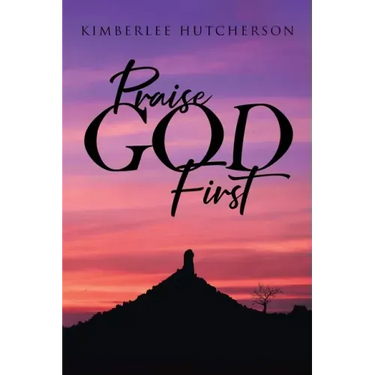 Praise God First