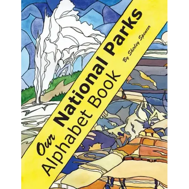 Our National Parks Alphabet Book
