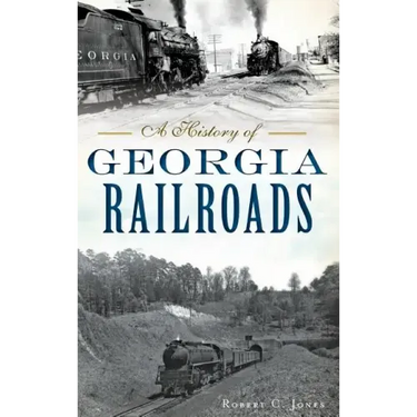 A History of Georgia Railroads