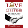 Love for a Lifetime: Daily Wisdom and Wit for a Long and Happy Marriage