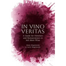 In Vino Veritas: A Guide for Hoteliers and Restaurateurs to Sell More Wine