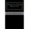 Diary of a Young Black Girl: Who Loves God and People