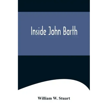 Inside John Barth