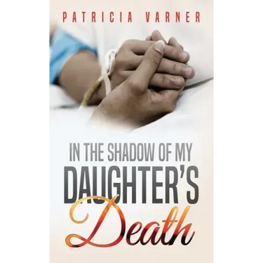 In The Shadow Of My Daughter's Death
