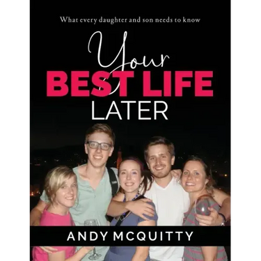 Your Best Life Later