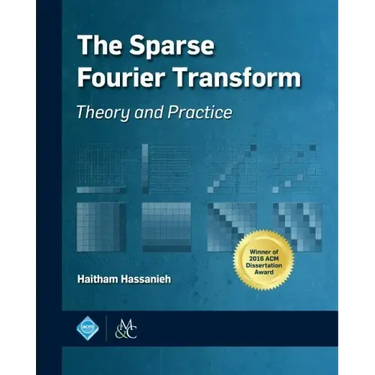 The Sparse Fourier Transform