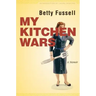 My Kitchen Wars: A Memoir