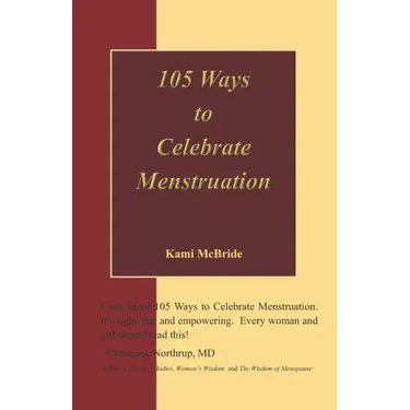 105 Ways to Celebrate Menstruation