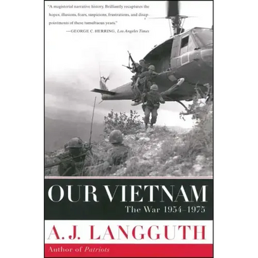 Our Vietnam: The War 1954-1975