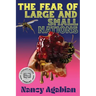 The Fear of Large and Small Nations