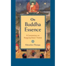 On Buddha Essence: A Commentary on Rangjung Dorje's Treatise